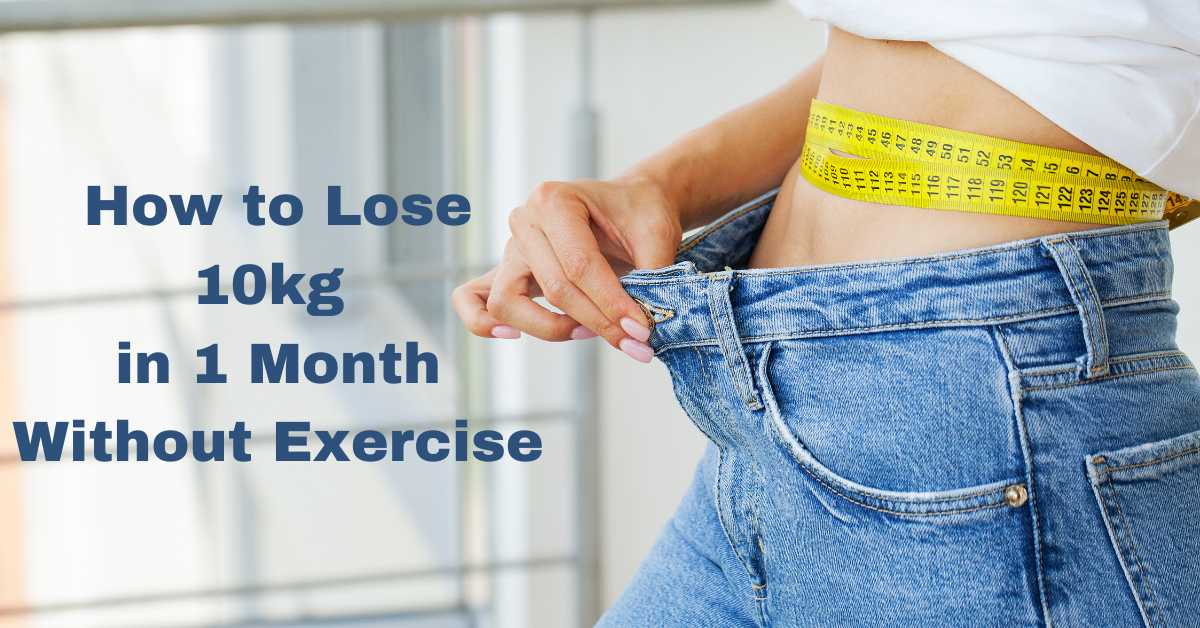 how to lose 10 kg weight in 1 month exercise